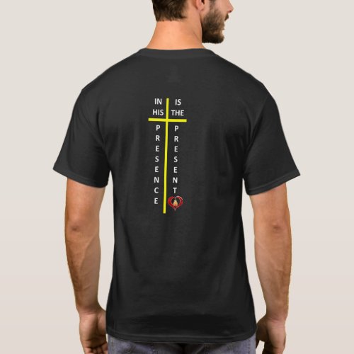 In His Presence is the Present wYellowCross Shirt