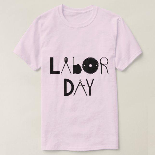 in honor of labor day T-Shirt (Design Front)