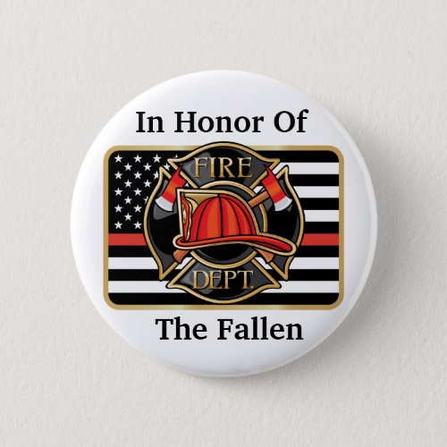 In Honor Of The Firefighters Button