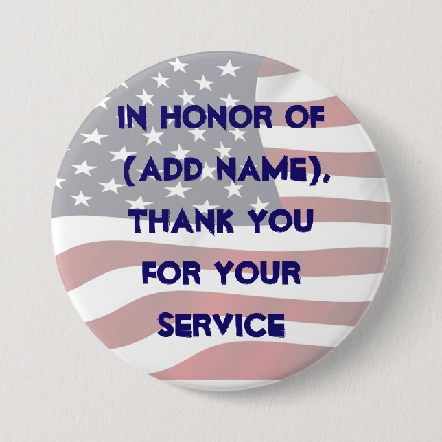 In Honor of your Service Military Button (Front)