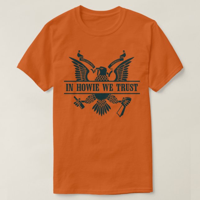 In Howie We Trust WhiteTeal T-Shirt (Design Front)