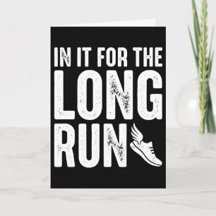 in It for The Long Run Runner Pun Running Quote Card
