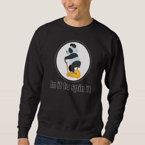 In It To Spin It  Spin Class Sweatshirt