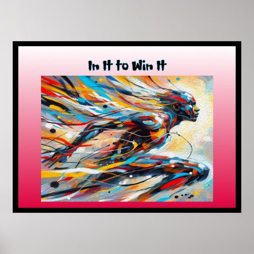 In it to win it Print Value Poster Paper Matte