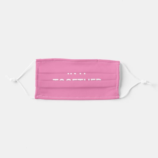 In It Together Pink Cloth Face Mask (Front, Folded)