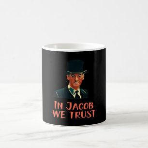 In Jacob Rees-Mogg We Trust Coffee Mug