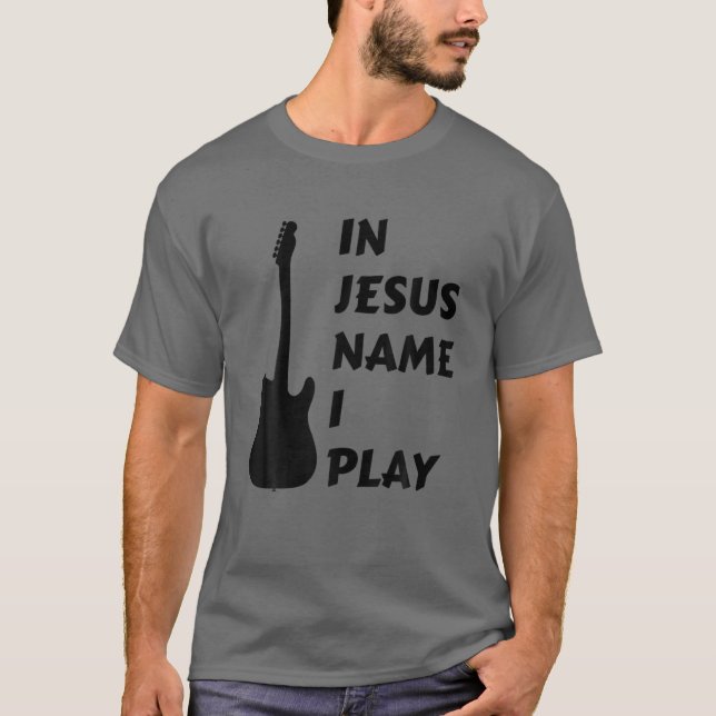 In Jesus Name I Play. Christian Faith Religious T-Shirt (Front)