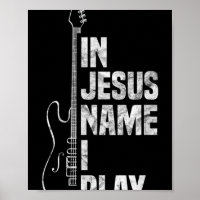 In Jesus Name I Play Guitar Christian Guitar Playe
