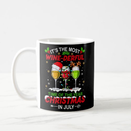 In July ItS The Most Wine Derful Time Of The Year Coffee Mug