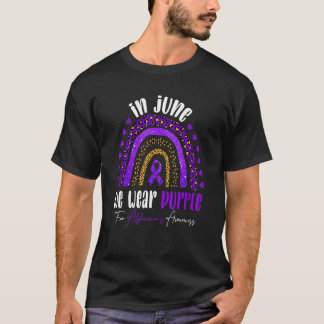 In June We Wear Purple Alzheimer's Awareness Rainb T-Shirt