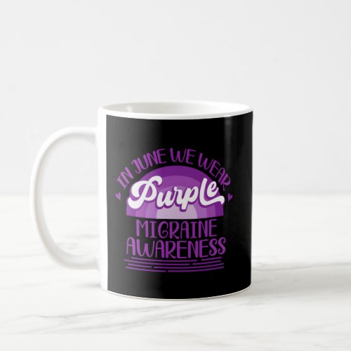In June We Wear Purple Migraine Awareness Rainbow Coffee Mug