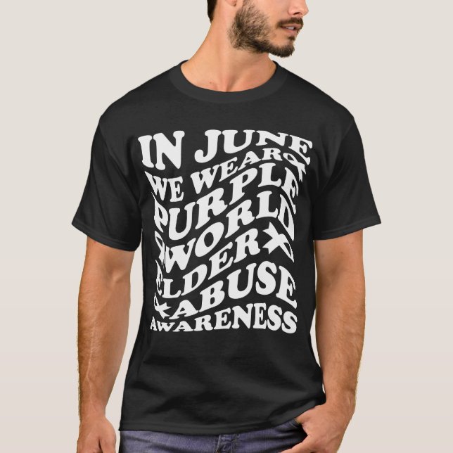 In June We Wear Purple World Elder Abuse  T-Shirt (Front)