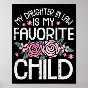 In Law My Favorite Child Mothers Day Mom Mama Momm Poster
