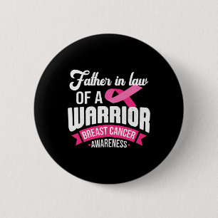 In Law Of A Warrior Breast Cancer Awareness Suppor Button
