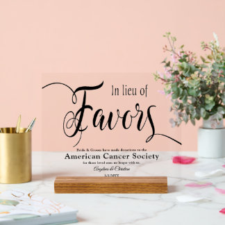 In lieu of favors acrylic sign