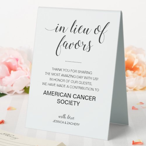 In Lieu Of Favors Charity Donation Script Wedding Table Tent Sign