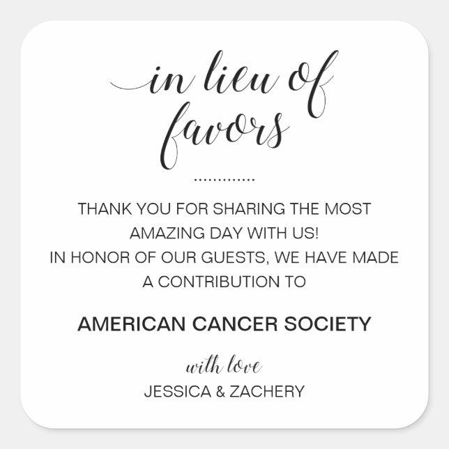 In Lieu Of Favors Charity Donation Wedding Square Sticker (Front)