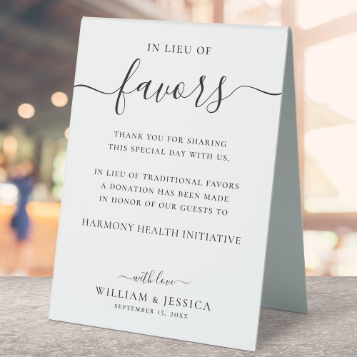 In Lieu of Favors Elegant Wedding Donation Table Tent Sign