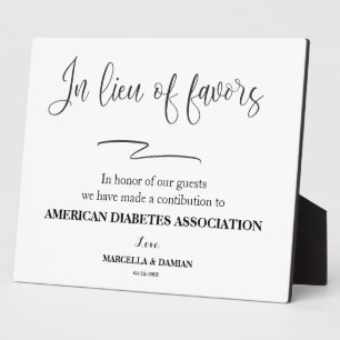 In lieu of favors sign Tabletop Plaque with Easel
