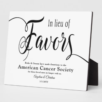 In lieu of favors sign Tabletop Plaque with Easel