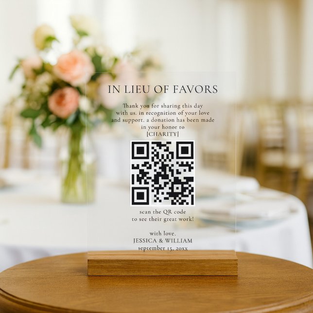 In Lieu of Favors With QR Code For Wedding Charity Acrylic Sign (Creator Uploaded)
