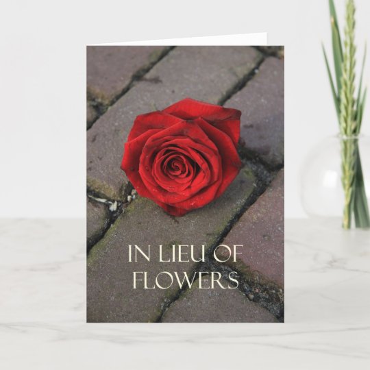 In lieu of flowers card for sympathy/funeral