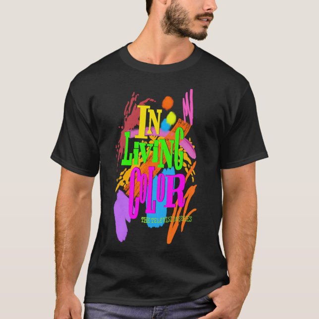 In Living Color Classic T-Shirt (Front)