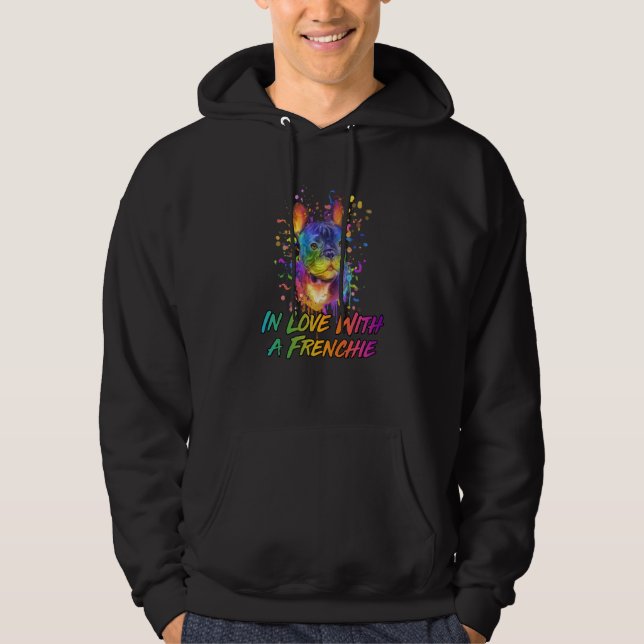 In Love with a Frenchie French Bulldog Humor Hoodie (Front)