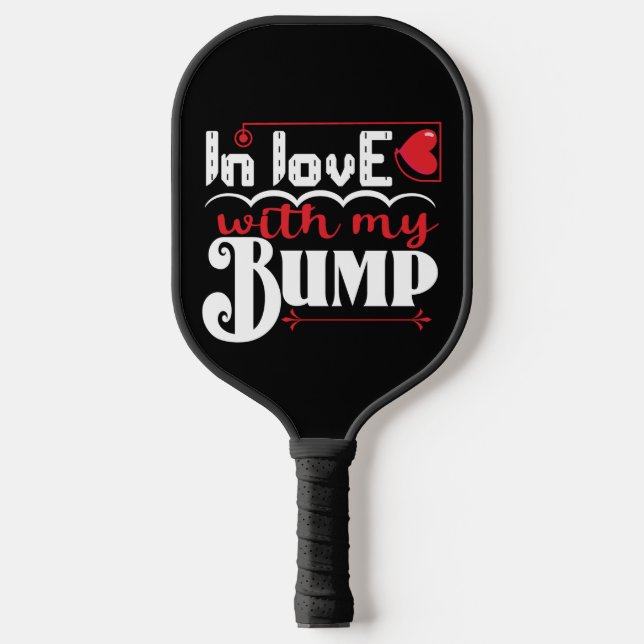 In Love With My Bump Valentine Pickleball Paddle (Front)