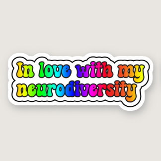In love with my neurodiversity Rainbow Typography Sticker