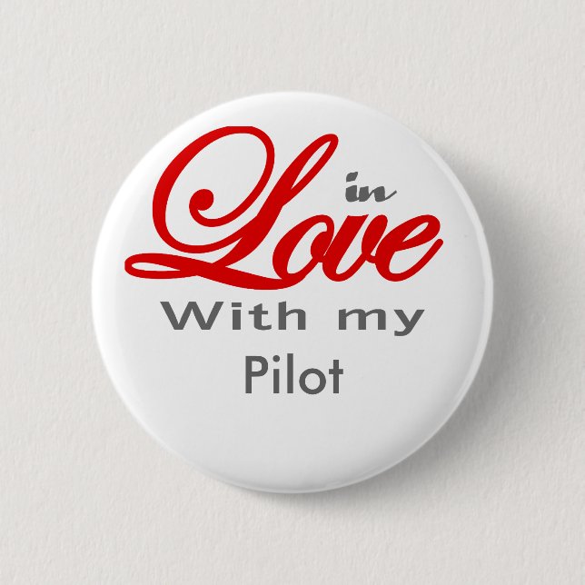 In love with my Pilot Pinback Button (Front)