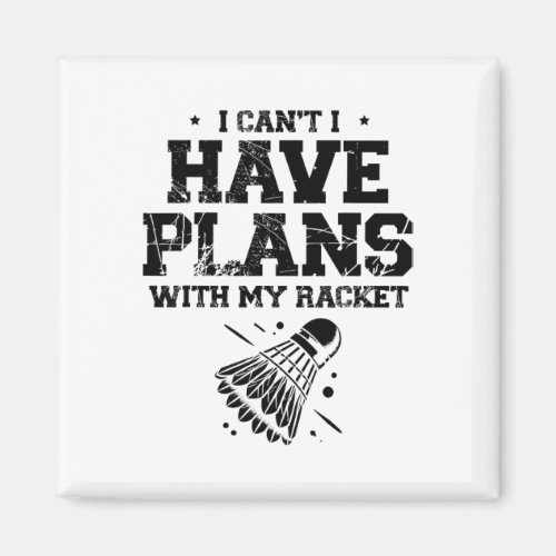 In Love With Shuttle Badminton Player Shuttle Rack Magnet