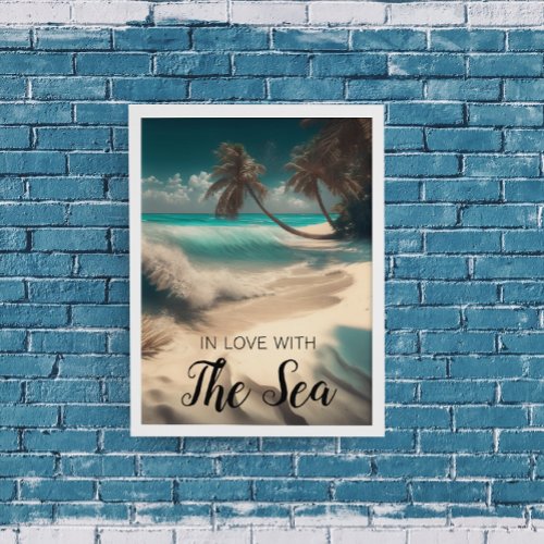 In Love with the Sea  Tropical Art Poster