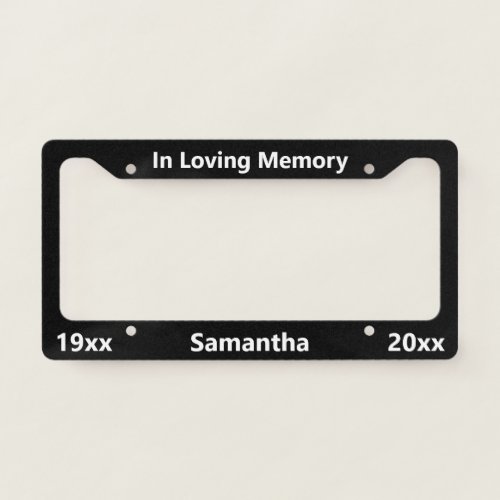 In Loving Memory Black and White In Memory Of License Plate Frame