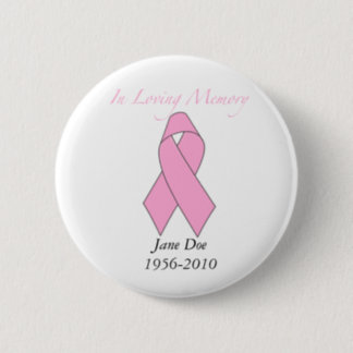 In Loving Memory, Breast Cancer Pinback Button