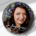 In Loving Memory Cursive Custom Photo Memorial Button<br><div class="desc">This simple and classic design is composed of serif and cursive typography and add a custom photo.</div>