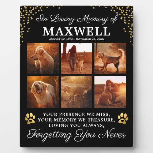 In Loving Memory Dog Plaque - Personalized dog photo plaque featuring 6 precious pictures of your beloved pet, gold heart pawprints & glitter, the text "in loving memory of", your dogs name, birth/death dates, and the sympathy quote "your presence we miss, your memory we treasure, loving you always, forgetting you never".