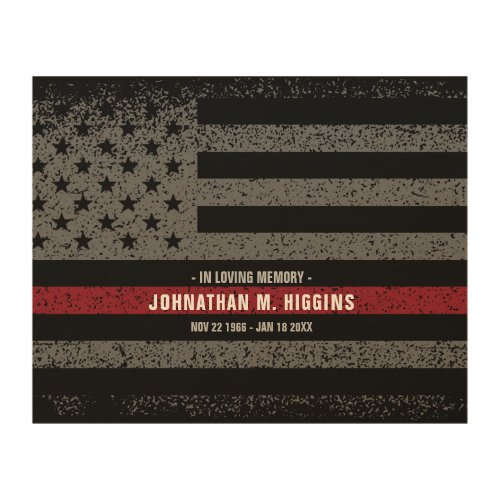 In Loving Memory Firefighter Thin Red Line Flag Wood Wall Art