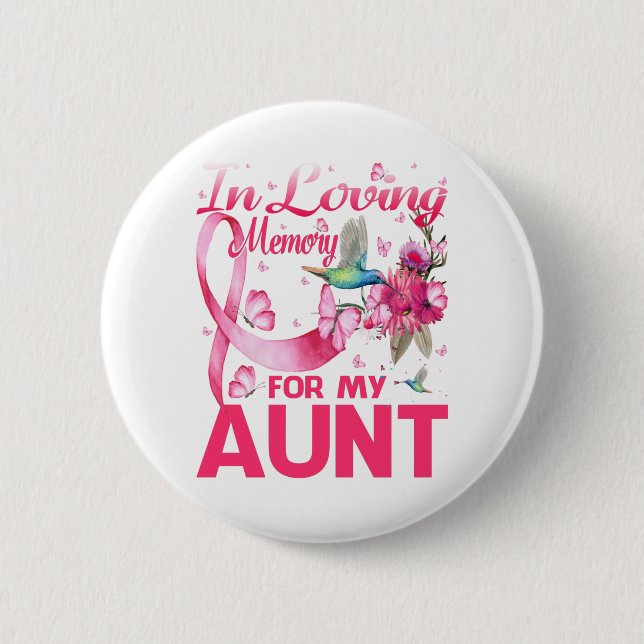 In Loving Memory For My Aunt Button (Front)