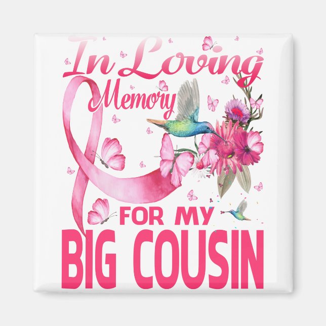 In Loving Memory For My Big Cousin Magnet (Front)