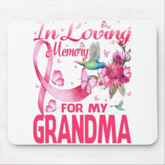 In Loving Memory For My Grandma Mouse Pad
