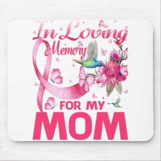 In Loving Memory For My Mom Mouse Pad