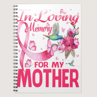 In Loving Memory For My Mother Notebook