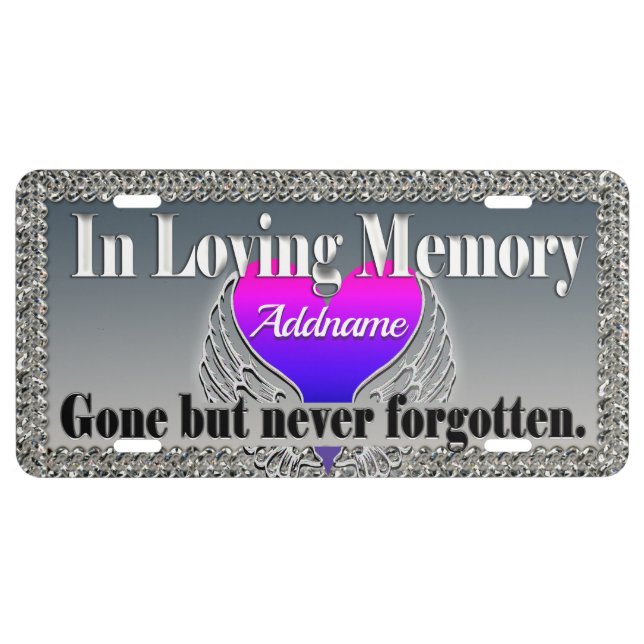 In Loving Memory Forever in Our Hearts License Plate (Front)