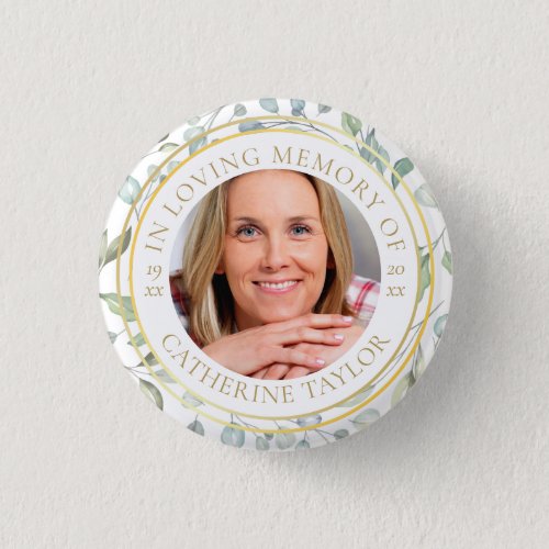 In Loving Memory Greenery Photo Funeral Button