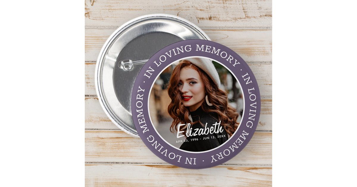 In Loving Memory Memorial Modern Custom Photo Button | Zazzle