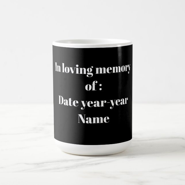 In Loving Memory – Memorial Tribute Design Coffee Mug (Center)