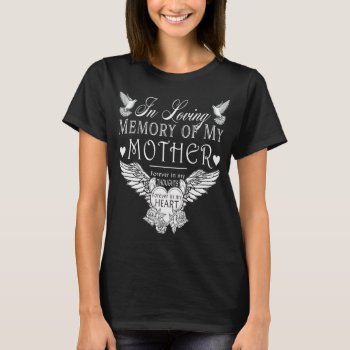 In Loving Memory Mother Memorial T-shirt by MemorialGiftShop at Zazzle