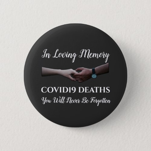In Loving Memory of COVID19 Deaths black Button