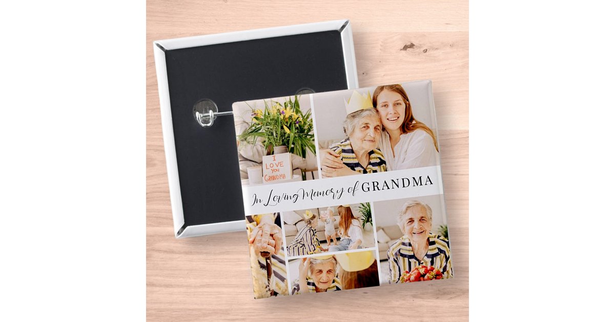 In Loving Memory of Grandma Modern Photo Collage Button | Zazzle